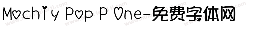 Mochiy Pop P One字体转换